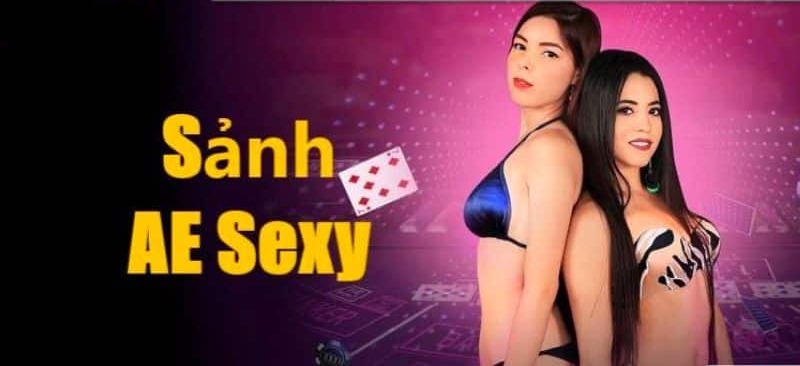 Đôi nét cơ bản tìm hiểu về AE Sexy là gì?